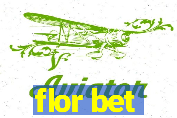 flor bet